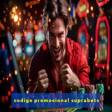 codigo promocional suprabets